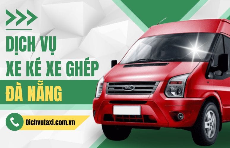 dich vu xe ke xe ghep da nang