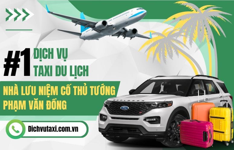 taxi nha luu niem co thu tuong pham van dong